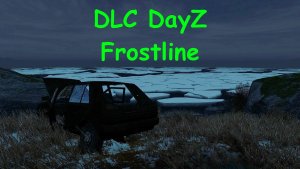 DayZ.1.26. Сервер TTS. Обзор DLC DayZ Frostline Sakhal.