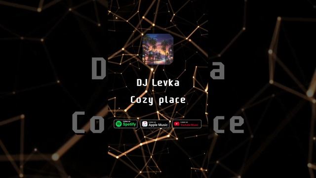 Cozy place by DJ Levka