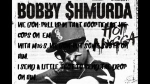 BOBBY SHMURDA - Hot N*gga | lyrics