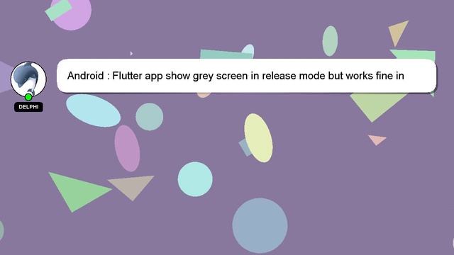 Android : Flutter app show grey screen in release mode but works fine in debug mode Instance of 'Di
