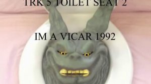 TRK 5 IM A VICAR TOILET SEAT 2 1992 DVD