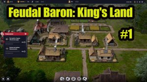 Feudal Baron: King's Land первый взгляд прохождение на русском #1