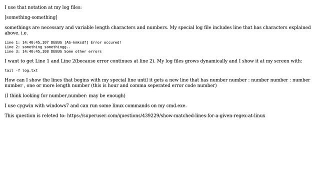 Show starting with a special line until a special line regex for Linux tail command