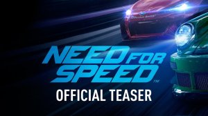 Need for Speed - Official Launch Trailer