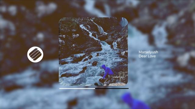 Marselyush — Dear Love (Official Audio 2024)