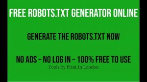 Generate Robots.txt for your site-free robots.txt generator-Tools By Print In London Printing Londo