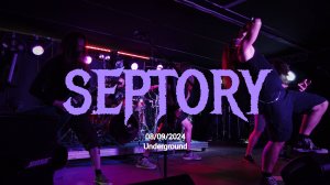 Septory (Underground 08/09/2024)