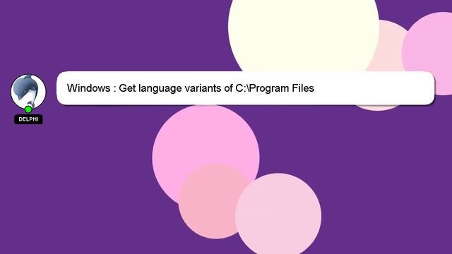 Windows : Get language variants of C:\Program Files смотреть онлайн