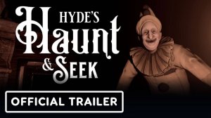 Hyde's Haunt & Seek Геймплей 2024