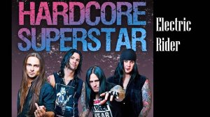 Hardcore Superstar -  Electric Rider (Official Music Video HD/FullHD)