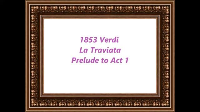1853 Verdi, La Traviata, Prelude to Act 1 смотреть онлайн