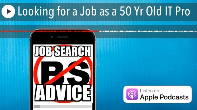 Looking for a Job as a 50 Yr Old IT Pro? смотреть онлайн