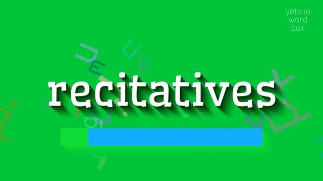 HOW TO PRONOUNCE RECITATIVES? смотреть онлайн