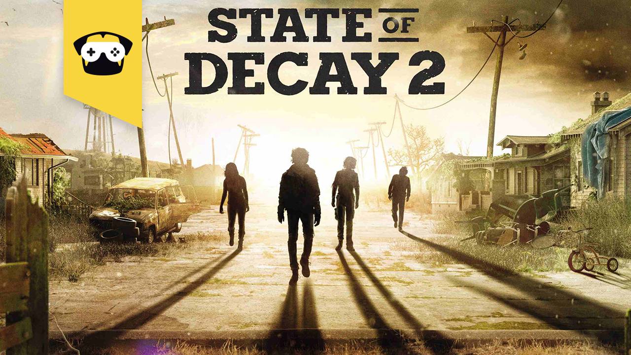 State of Decay - ищем новый дом!