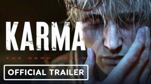 Karma The Dark World Трейлер 2024