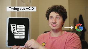 07 - Intro to ACID Database Transactions ｜ Systems Design Interview