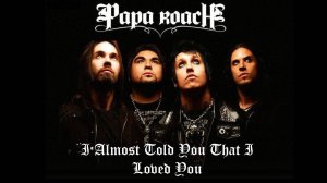 PAPA ROACH - I Almost Told You That I Loved You (Official Music Video HD/4K)