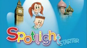 Spotlight Starter Полное видео 1 класс