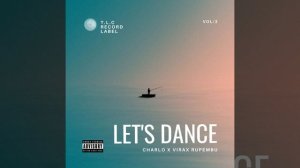 Charlo x Virax Rupembu_let's dance