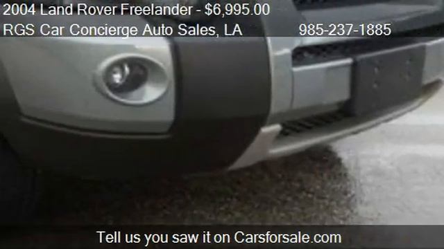 2004 Land Rover Freelander SE for sale in MANDEVILLE, LA 704 смотреть онлайн