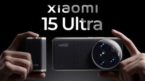 Xiaomi 15 Ultra: Мощь, камеры и технологии — флагман 2025 года!