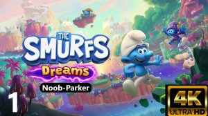 THE SMURFS DREAMS смурфы прохождение 4K часть 1