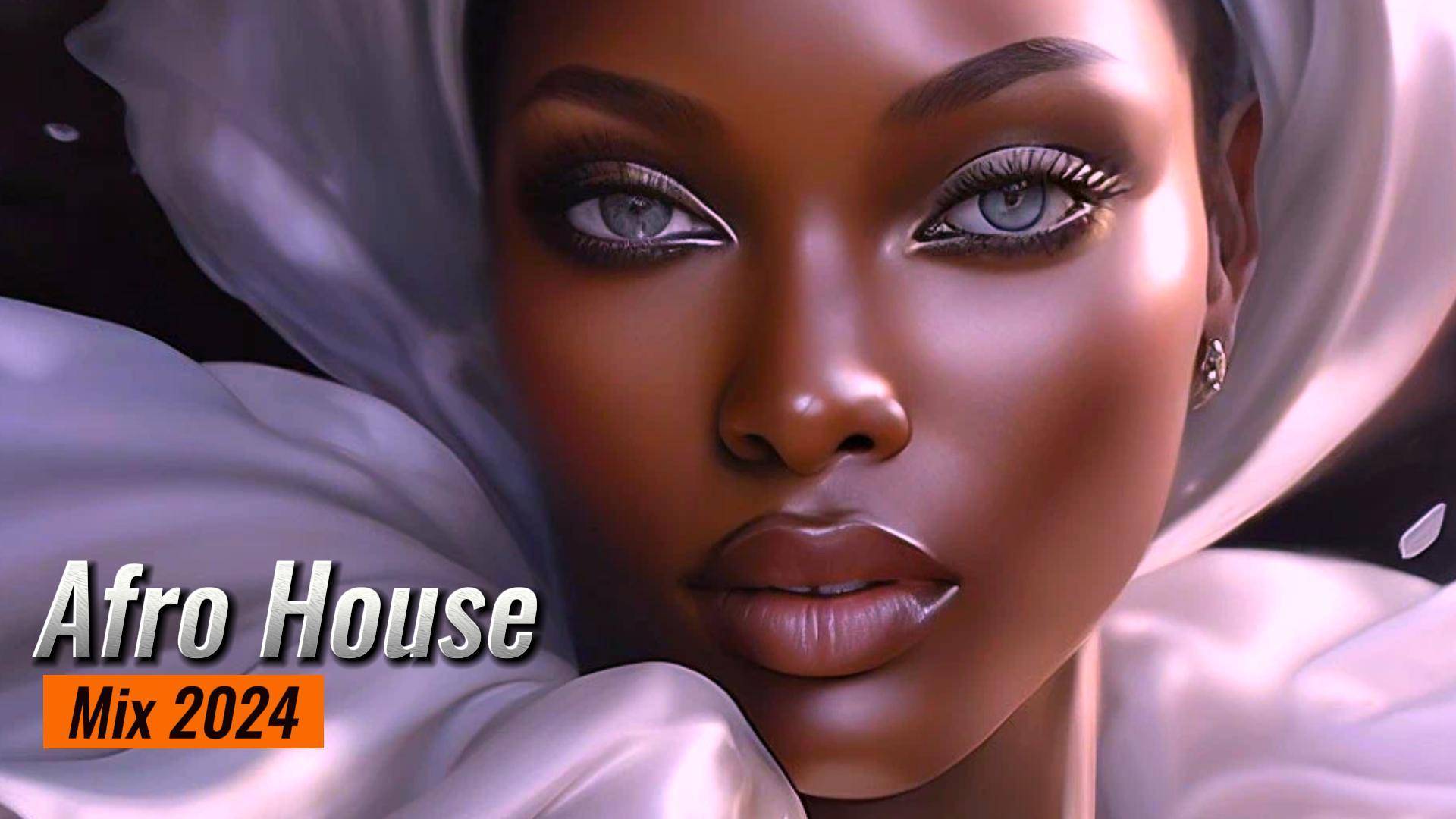 Afro & House Mix 2024