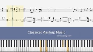 Classical Mashup Music - Piano Tutorial