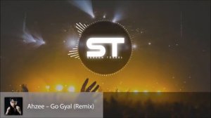 Ahzee – Go Gyal (Remix)