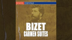Carmen, Opera Suite No. 1: IV. Aragonaise, Act 4