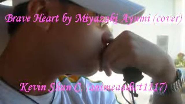 Brave Heart- Ayumi Miyazaki cover by Kevin Shun C. смотреть онлайн