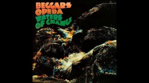 Beggars Opera - Waters of Change - 1971