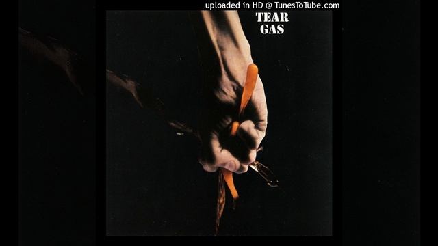 TEAR GAS-Tear Gas-06-Where My Answer-1971