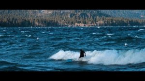 SURFING LAKE TAHOE - PANASONIC S1R