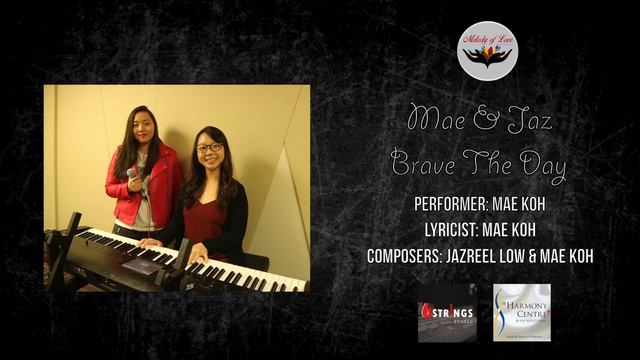 Mae & Jaz - Brave The Day (Melody of Love Top 3 Finalist) смотреть онлайн