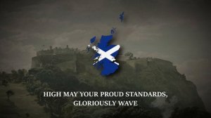 "Scotland the Brave" | Scottish Patriotic Song