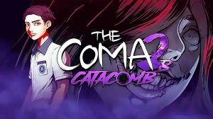 The Coma 2B: Catacomb