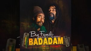Badadam (Remix) (feat. Brave Heart, Straika D, Roi Yaltiz, Tiwony, Féfé Typical, Saël,...