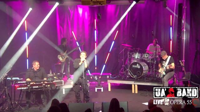 UA' BAND- "YES I KNOW MY WAY" - LIVE @OPERA 55