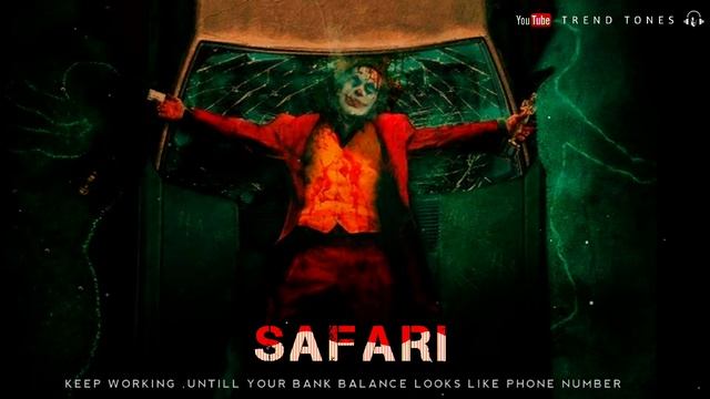 🔹Safari || Joker Ringtone || Status      || download link (👇) || Trend Tones