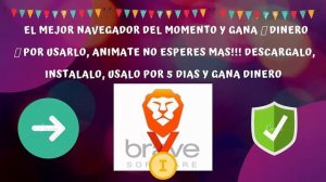 Descarga Brave 2019. El Mejor Navegador. Paga por Usarlo!!!!!!