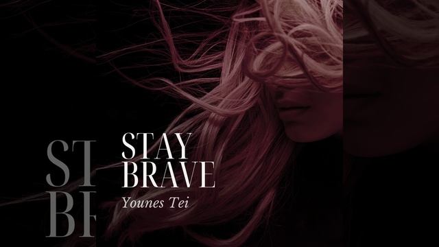 Emotional Epic Heroic Music - Stay Brave | Younes Tei