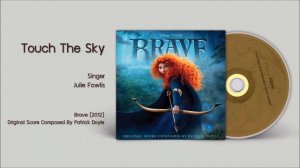 Brave (2012) Sountrack - Touch The Sky (Eng) Julie Fowlis