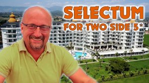 Selectum For Two Side 5* - Отель неоправданных ожиданий