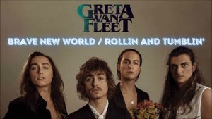 Greta Van Fleet - Brave New World / Rollin' and Tumblin' (Live Remastered)