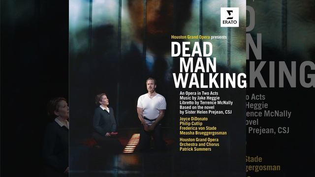 Dead Man Walking, Act 1: "Be careful people have always told me" (Sister Helen, A Motor Cop) (Live) смотреть онлайн
