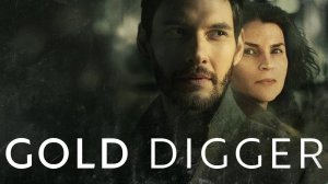 Сериал По расчету – 1 сезон 1 серия / Gold Digger