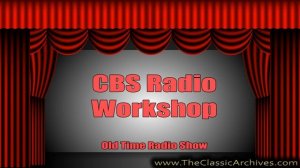 CBS Radio Workshop 560127   Brave New World   1, Old Time Radio