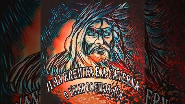 IVAN EREMITA E A CAVERNA-Com essas dúvidas. смотреть онлайн