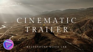 Emotional and Inspiring Cinematic Trailer - Past Reflections by Background Music Lab